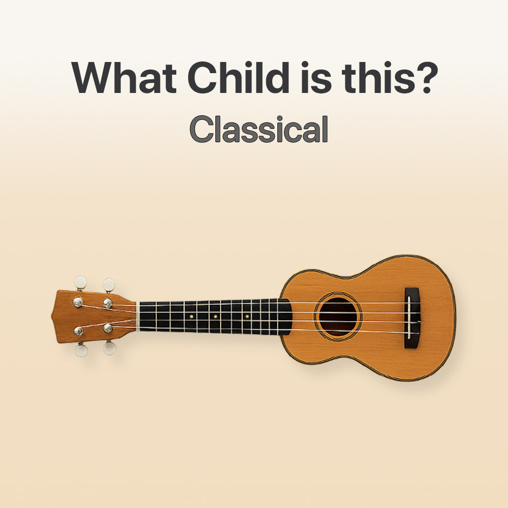 Small ukulele on a beige background with text 'What Child is this? Classical'.