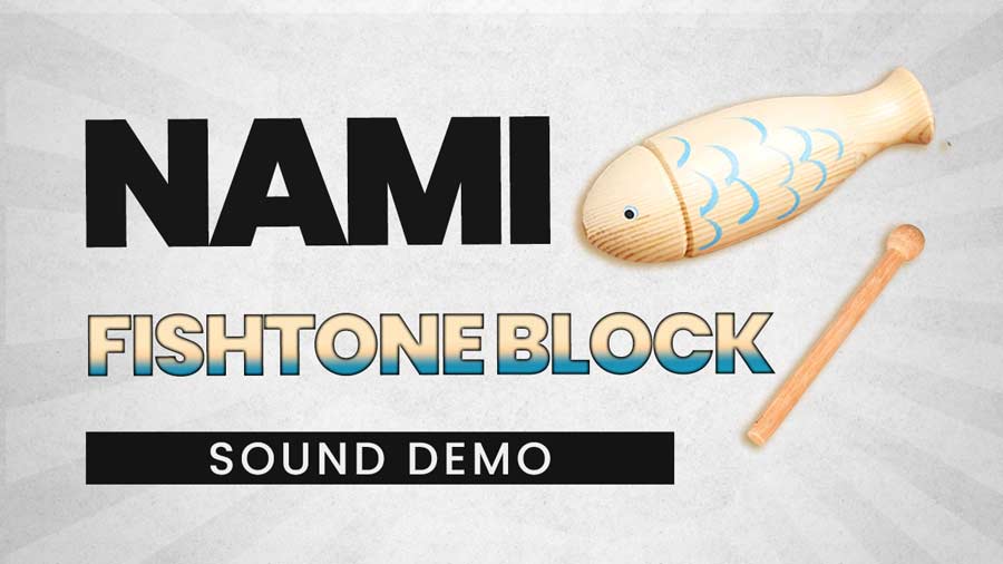 Nami Fishtone Block (Sound Demonstration)
